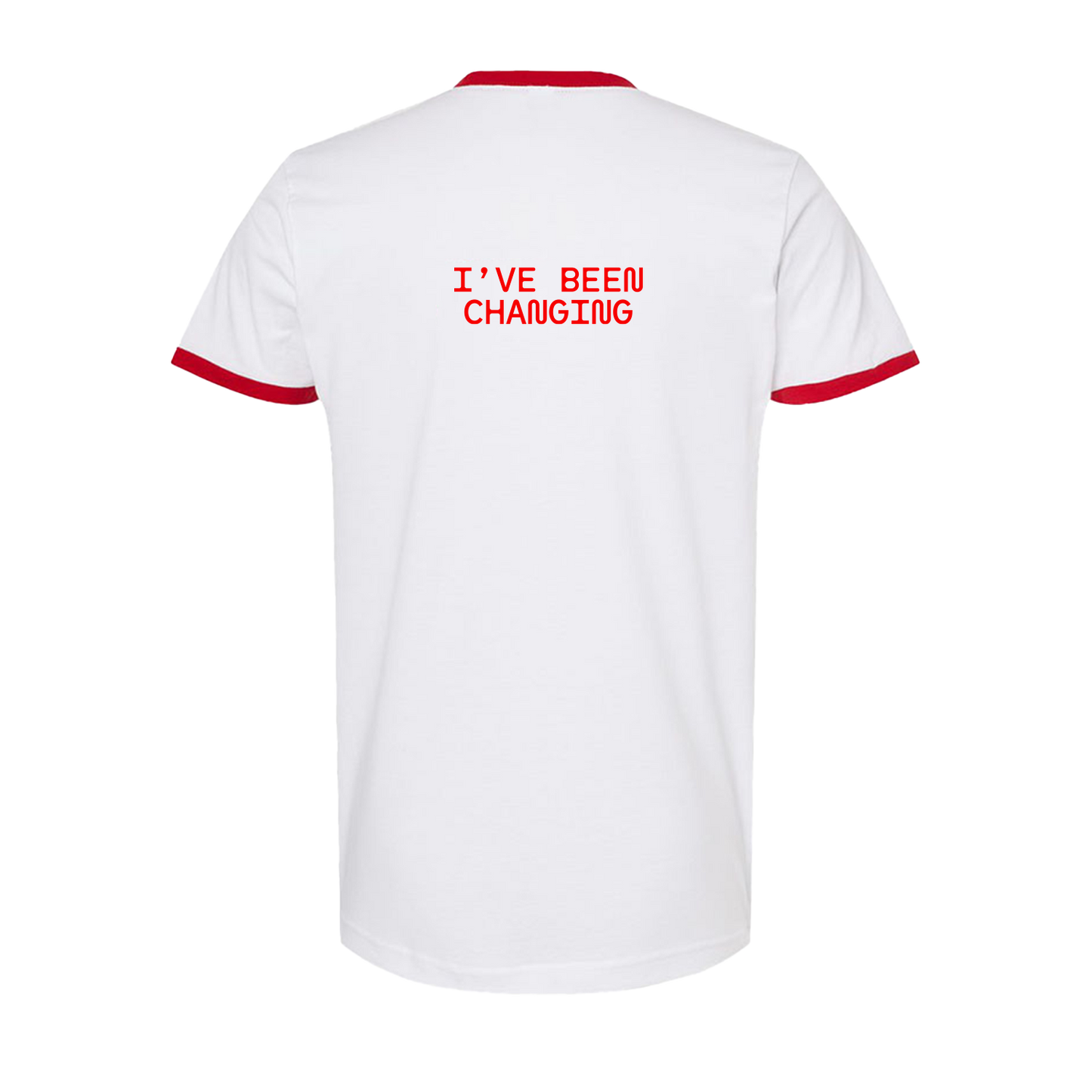 I've Been Changing Tee